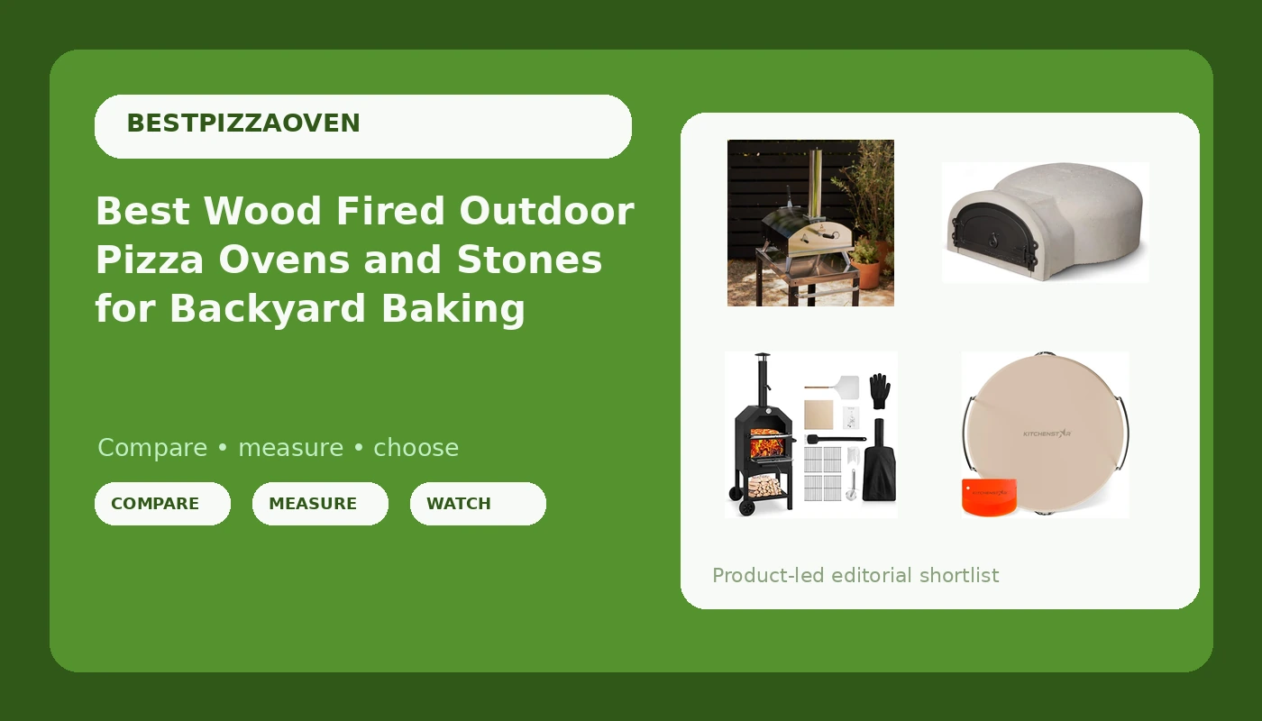 Best Wood Fired Outdoor Pizza Ovens and Stones for Backyard Baking