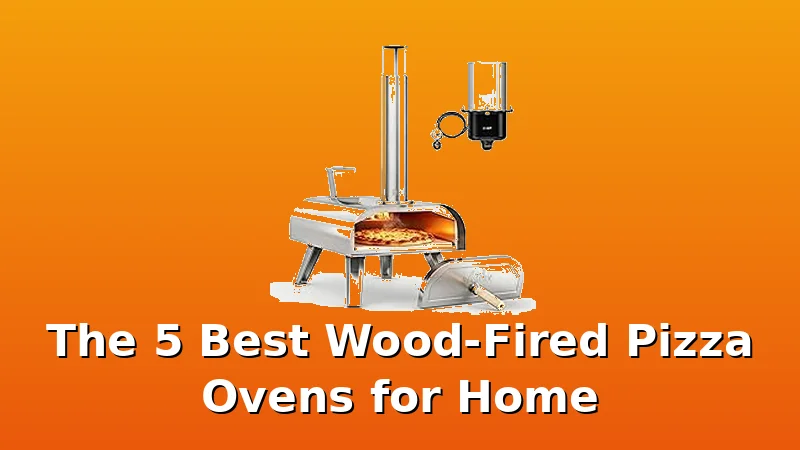 The 5 Best Wood-Fired Pizza Ovens for Home - PizzaOvenGuide review with measurements and honest opinion