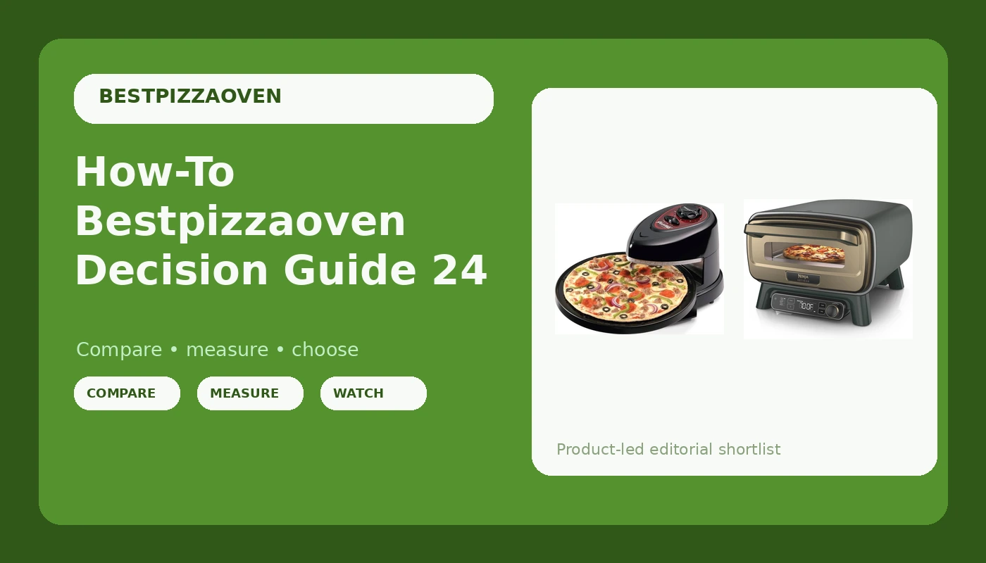 How-To Bestpizzaoven Decision Guide 24